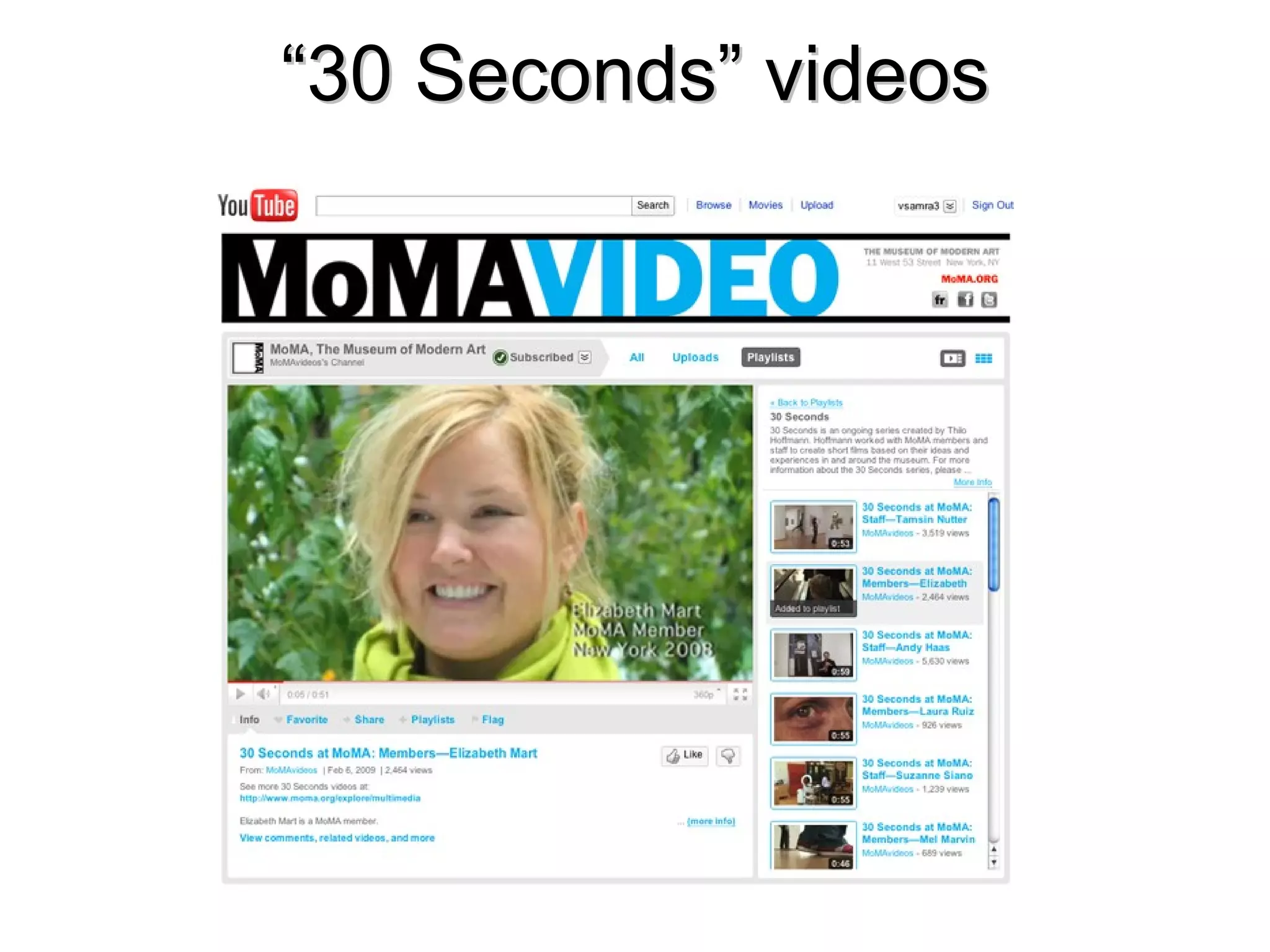 “ 30 Seconds” videos 