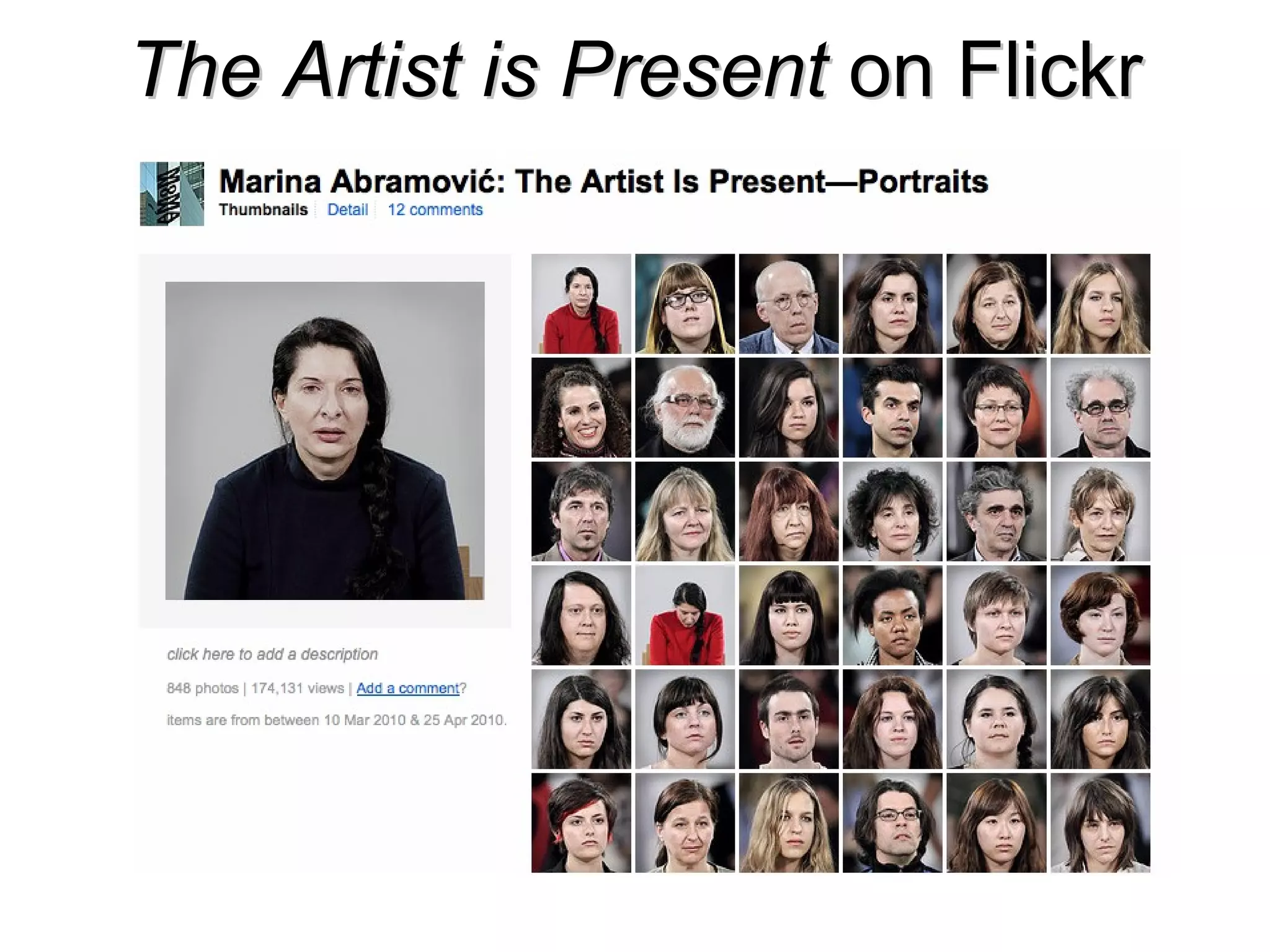 The Artist is Present  on Flickr 