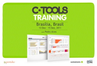 Curso C Tools com Pedro Alves - Brasília - 13 a 15 de Dezembro de 2011