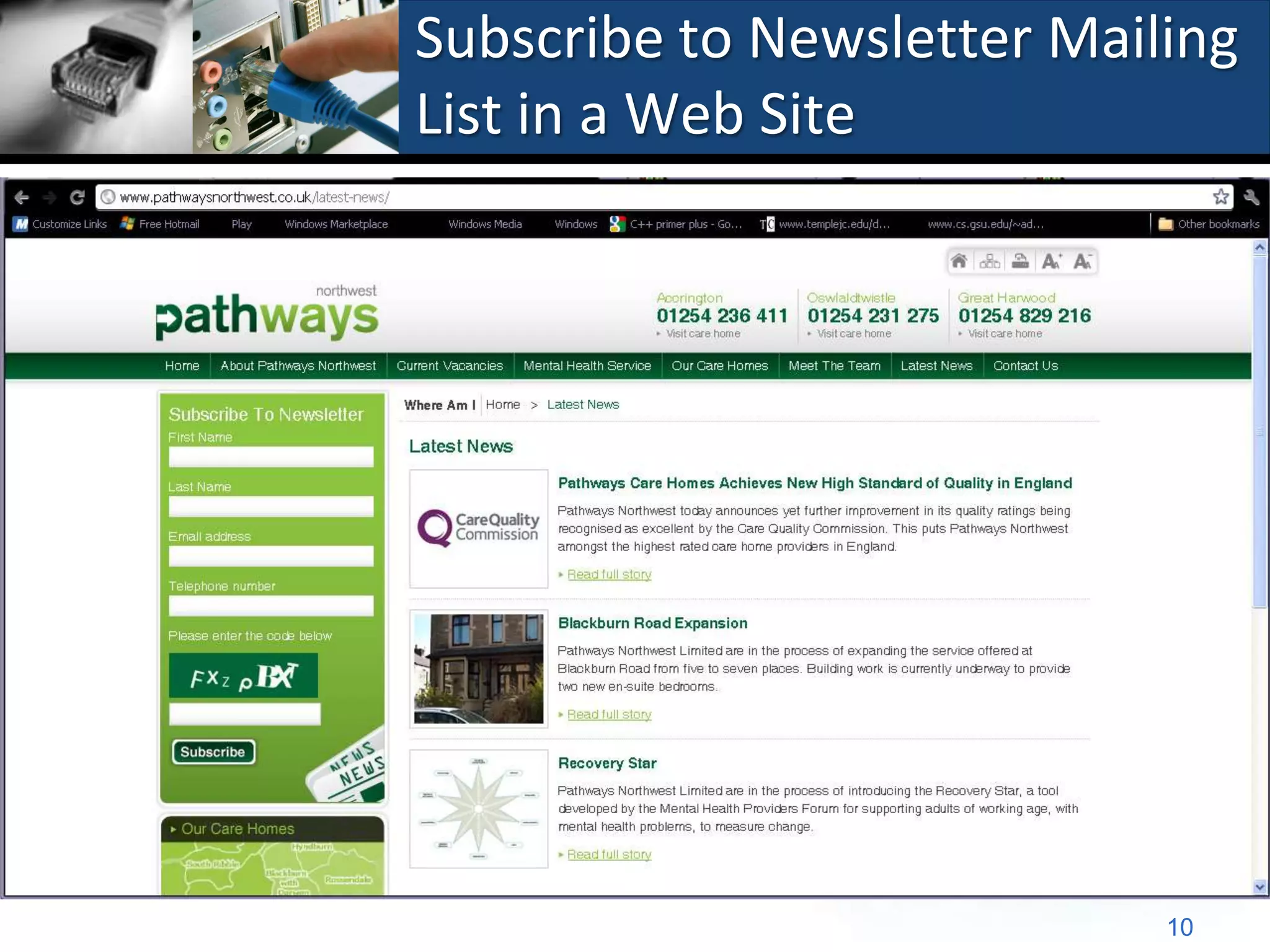 Subscribe to Newsletter Mailing
List in a Web Site




                            10
 