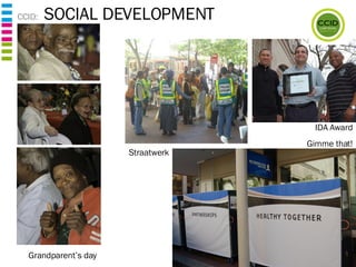 CCID:  SOCIAL DEVELOPMENT on wheels… the bicycle squad Grandparent’s day Straatwerk IDA Award Gimme that! 