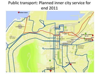 Public transport: Planned inner city service for
end 2011
 