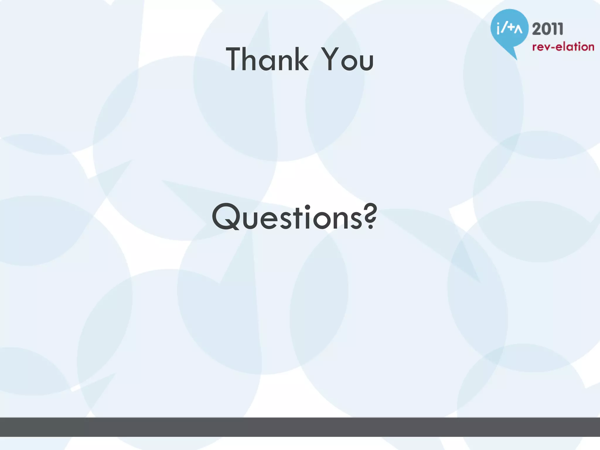 Thank You



Questions?
 