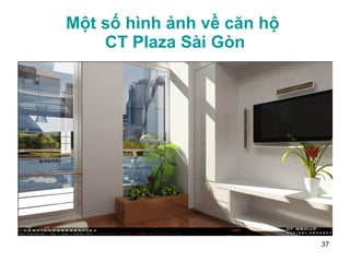 Một số hình ảnh về căn hộ  CT Plaza Sài Gòn 