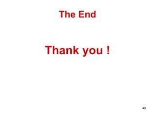 The End Thank you ! 