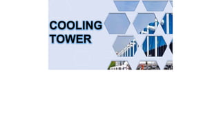 COOLING
TOWER
 