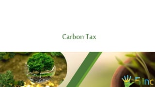 Carbon Tax
 