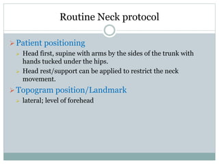 CT procedure of neck | PPTX