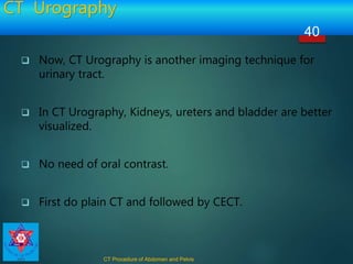 CT Procedure OF Abdomen & Pelvis | PPTX