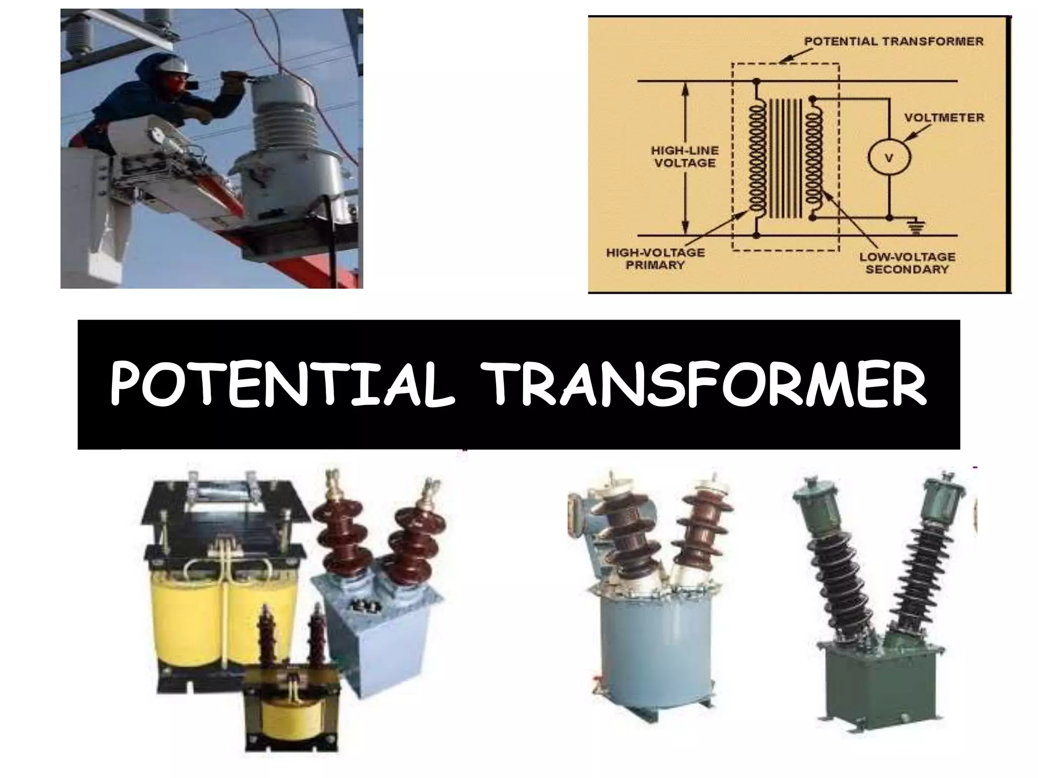 POTENTIAL TRANSFORMER
 