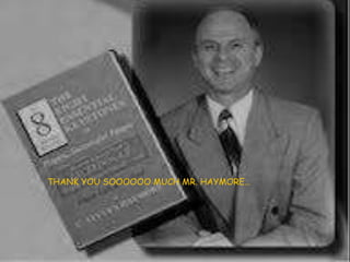 THANK YOU SOOOOOO MUCH MR. HAYMORE…

 
