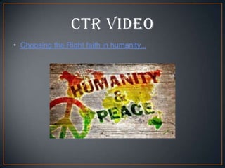 • Choosing the Right faith in humanity...

 