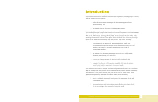 Introduction
The Pennsylvania Board of Probation and Parole has completed a year-long project to insure
that the Board’s tools and policies:

        1. reflect the most current thinking in the field regarding parole board
           decisionmaking, and

        2. are aligned with the principle of evidence based practice.

With funding from the Pennsylvania Council on Crime and Delinquency, the Board engaged
the services of two individuals with particular expertise in parole practice: James Austin,
PhD, of the JFA Institute, and Peggy Burke, MPA, of the Center for Effective Public Policy.
Working collaboratively with the entire Board, these individuals have overseen a thorough
review of the Board’s decisionmaking tools and practices. This review included:

        1. a revalidation of the Board’s risk assessment protocol, which was
           accomplished through data analysis of the administered LSIR on 16, 200
           paroles to ascertain if it accurately measures the level of risk of
           Pennsylvania parolees.

        2. an analysis of its decisional instrument as used in over 38,000 parole
           decisions made during 2005 and 2006,

        3. a review of practices around the setting of parole conditions, and

        4. a study of a cohort of 2,200 parolees released in 2005 and the actions
           taken by the Board in response to violations of parole.

This extensive data analysis, critique, and subsequent deliberations lead to the conclusion
that the existing tools and practices of the Board are basically sound, assuring consistency
and adherence to the central interests and goals of the Board for public safety. These
practices incorporate key principles of evidence based practice including:

        •   use of a validated, empirically based protocol for assessment of risk and
            criminogenic need,

        •   focusing resources and interventions toward offenders with higher levels
            of risk, according to their assessed criminogenic needs;




     A REPORT ON BOARD INITIATIVES TO STRENGTHEN DECISIONMAKING POLICY AND PRACTICE            1
 