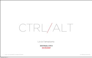 CTRL/ALT
Livia Veneziano
SXSWedu 2014

1

CTRL/ALT | CIVIC ENGAGEMENT & THE CONNECTED CLASSROOM

Wednesday, March 5, 14

LIVIA VENEZIANO | SXSW EDU 2014

 