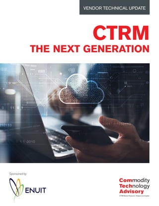 Sponsored by
CTRM
THE NEXT GENERATION
VENDOR TECHNICAL UPDATE
 