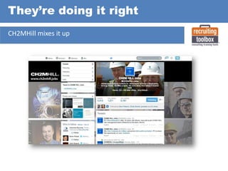 They’re doing it right
CH2MHill mixes it up

 