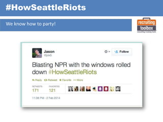 #HowSeattleRiots
We know how to party!

 