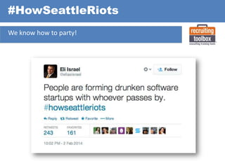 #HowSeattleRiots
We know how to party!

 