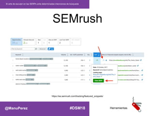 SEMrush
El arte de esculpir en las SERPs ante determinadas intenciones de búsqueda
https://es.semrush.com/tracking/feature...