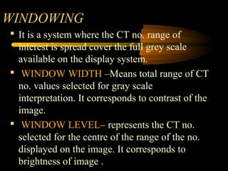 Ct scan by sajid ejaz | PPT