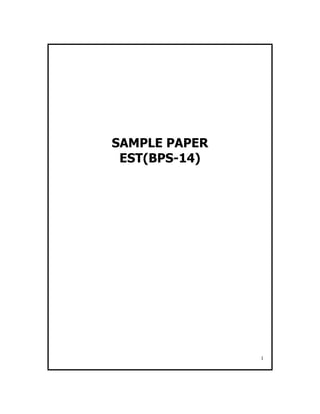 1
SAMPLE PAPER
EST(BPS-14)
 