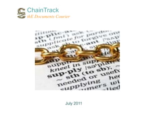 ChainTrack thE Documents Courier July 2011 