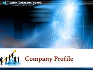 Creative Technosoft System - Company Profile