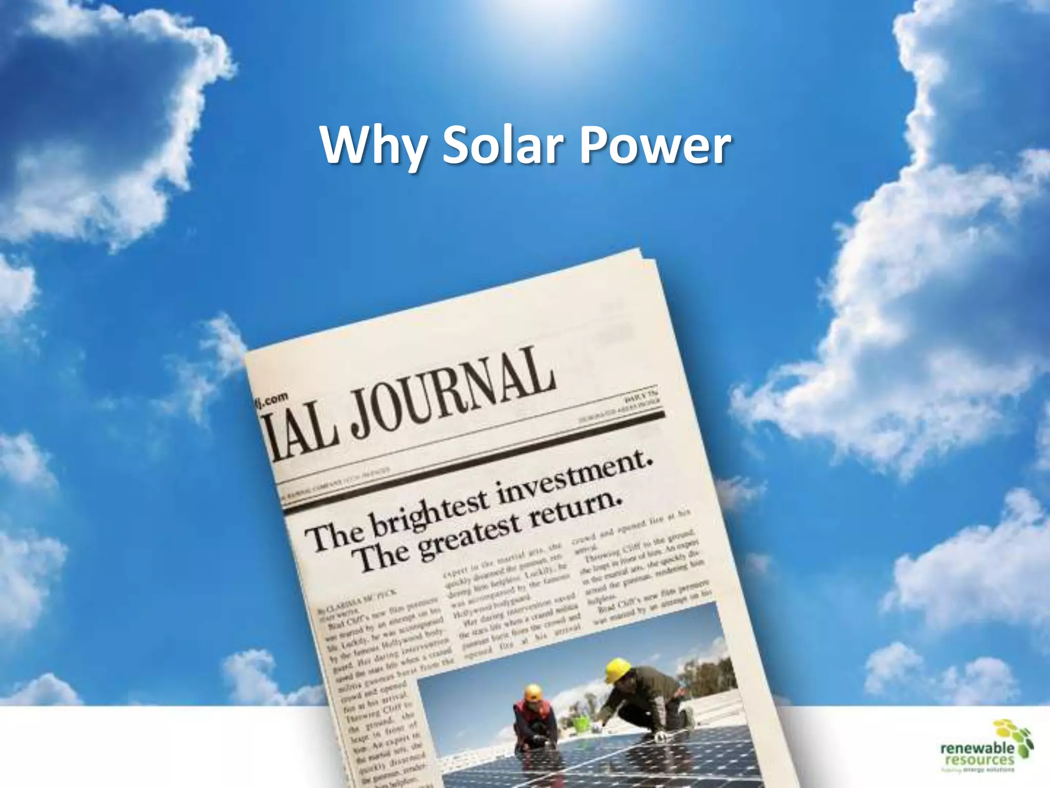 Why Solar Power
 