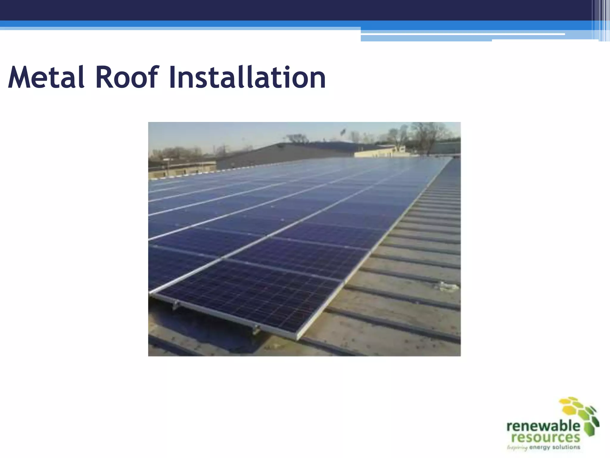 Metal Roof Installation
 