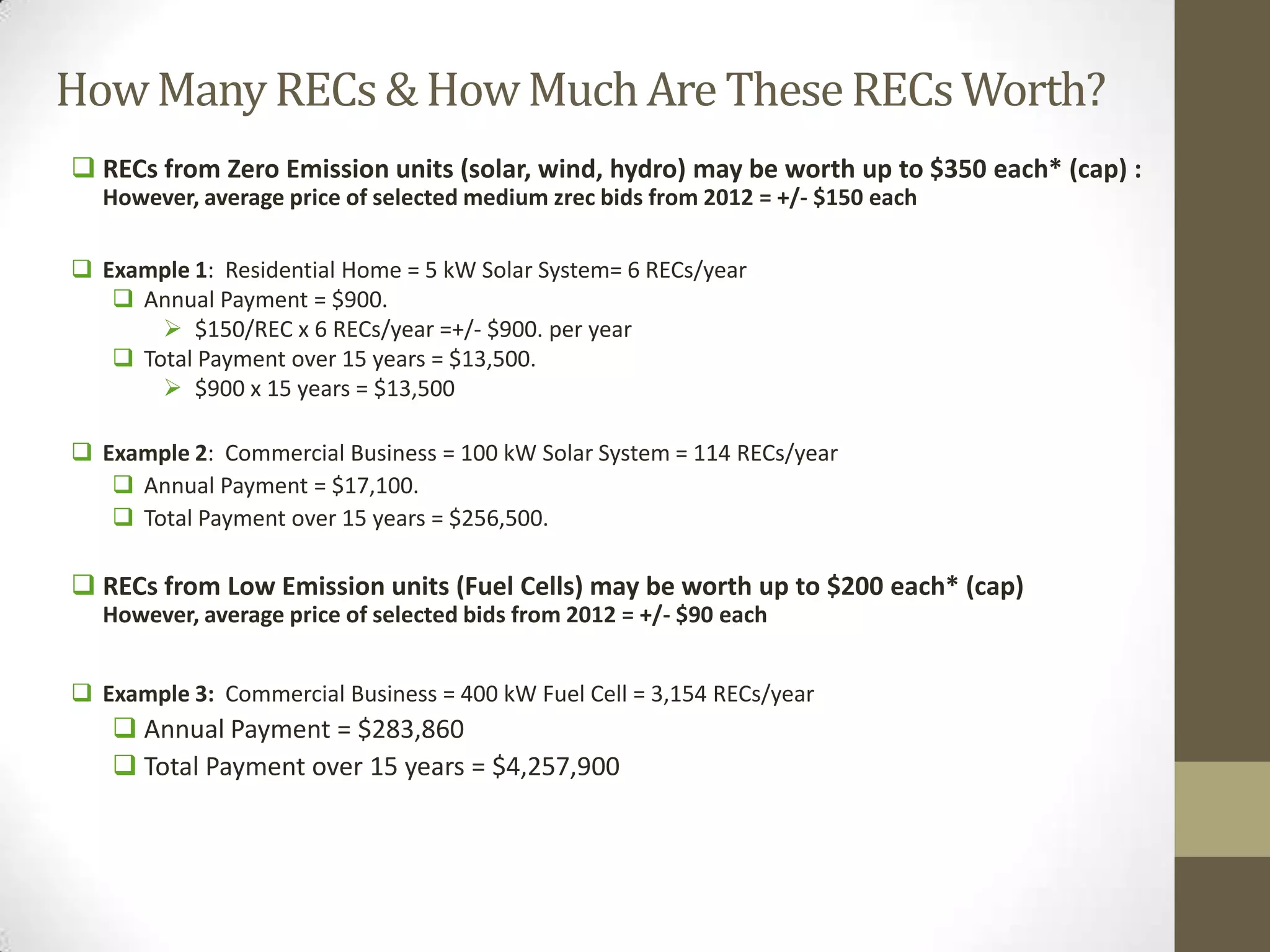 Key Renewable Energy and Solar Terms

PPA – Power Purchase Agreement = Contract for sale of electricity
MW – Mega Watt - Utility Scale Power generation. Powers neighborhoods
kWh – Kilowatt-hour – smaller unit of power output – e.g., a solar panel’s
electrical output
REC or SREC – Renewable Energy Certificate or “credit.” NOT a tax credit.
Represents the green/clean aspect of actual energy that is separately
produced. S in “SREC” means a Solar REC.
EPC – Engineering Procurement and Construction contractor
Off-taker – purchaser or user of the electricity
Host – person or place where a project is physically located (could be the
buyer in a PPA)
COD – Commence Operations Date (aka “Placed in Service”)
 