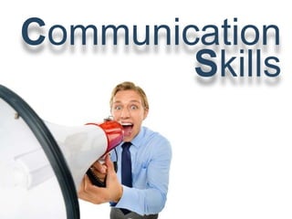 Communication
Skills
 