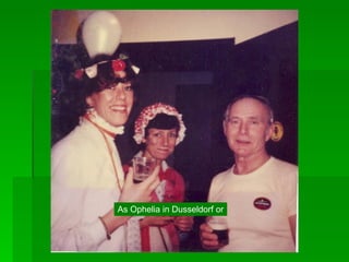 As Ophelia in Dusseldorf or 