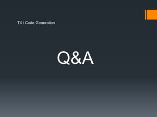 T4 / Code GenerationQ&A