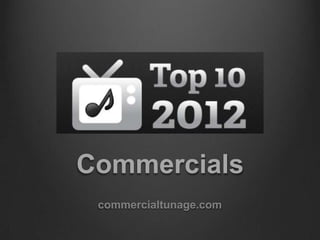 Commercials
 commercialtunage.com
 