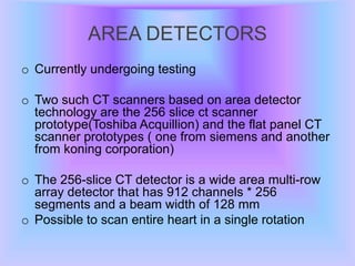 Ct tube and detectors | PPTX