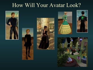 How Will Your Avatar Look? 