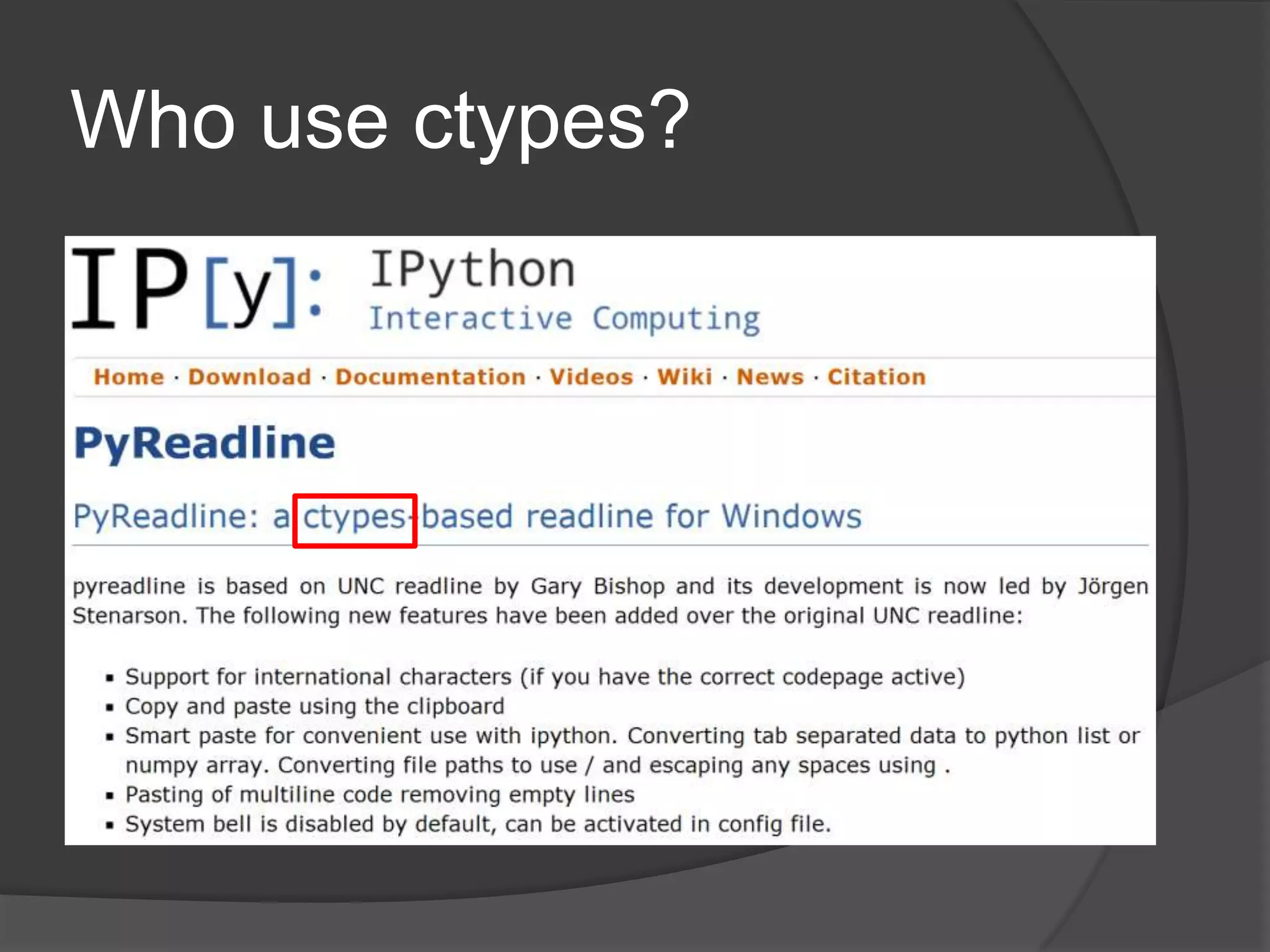 Who use ctypes?
 