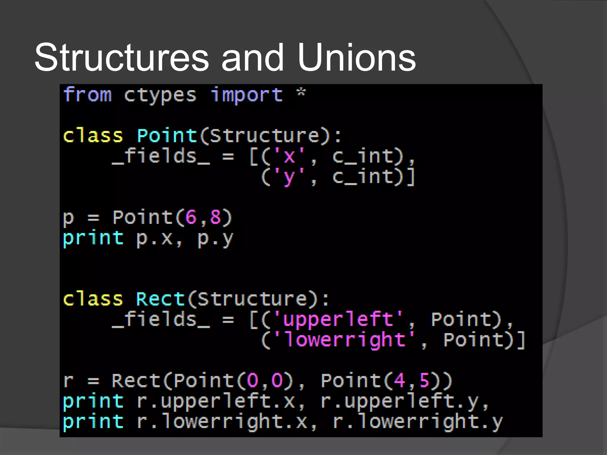 Structures and Unions
 