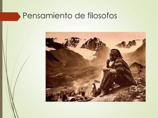 Pensamiento de filosofos
 