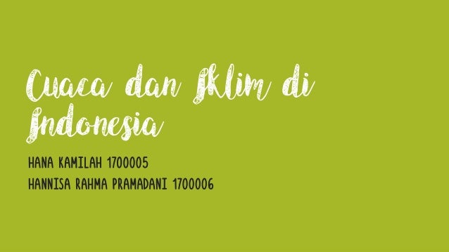Geografi Cuaca Dan Iklim Di Indonesia