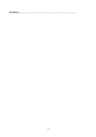 Acróstico: .....................................................................




                                             24
 