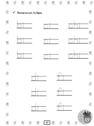 # @ # @ # @ # @ # @ # @
@
#
@
#
@
#
@
#
@
#
@
#
@
#
@
#
@
#
@
#
@
#
# @ # @ # @ # @ # @
 Remarca con tu lápiz.
bi
bi
bi
ci
ci
ci
chi
chi
chi
di
di
di
fi
fi
fi
47
 
