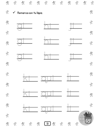 # @ # @ # @ # @ # @ # @
@
#
@
#
@
#
@
#
@
#
@
#
@
#
@
#
@
#
@
#
@
#
# @ # @ # @ # @ # @
 Remarca con tu lápiz.
gi
gi
gi
hi
hi
hi
ji
ji
ji
ki
ki
ki
qui
qui
qui
li
li
li
51
 