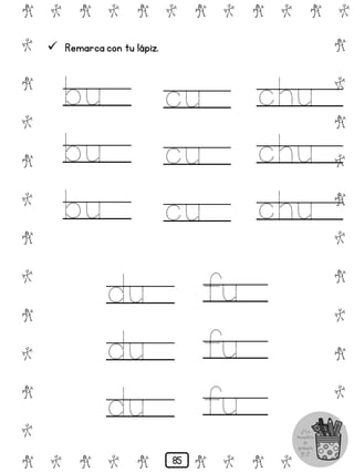 # @ # @ # @ # @ # @ # @
@
#
@
#
@
#
@
#
@
#
@
#
@
#
@
#
@
#
@
#
@
#
# @ # @ # @ # @ # @
 Remarca con tu lápiz.
bu
bu
bu
cu
cu
cu
chu
chu
chu
du
du
du
fu
fu
fu
85
 