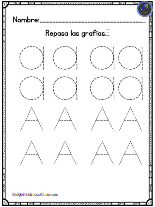 Nombre:________________________________
Repasa las grafías.
 