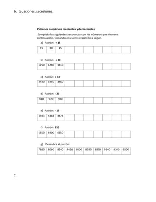 6. Ecuaciones, sucesiones.
7.
 