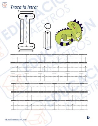 educacionmaestros.com
9
Traza la letra:
 