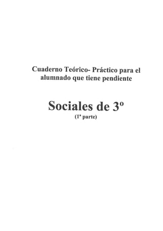 Cuadernillo de Recuperacion de Ciencias Sociales de 3º ESO (1ª parte)