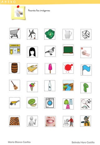 A N E X O
Recorta las imágenes
Belinda Haro Castilla
María Blanco Casillas
 