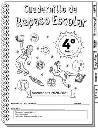 Vacaciones 2020-2021
Compilado y adaptado por:
Orfa Leticia Ortiz
Licenciada en Educación Especial
 